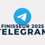 Accès au canal Telegram Finisseur 2025