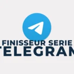 Accès au canal Telegram Finisseur Série