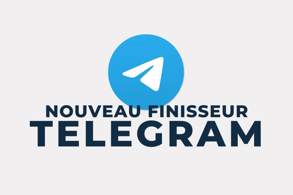 Nouveau Finisseur Telegram​