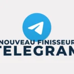 Accès au canal Telegram Nouveau Finisseur